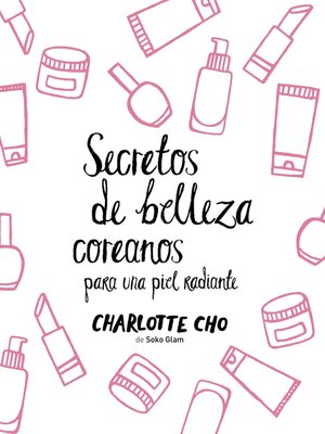 cover image of Secretos de belleza coreanos para una piel radiante